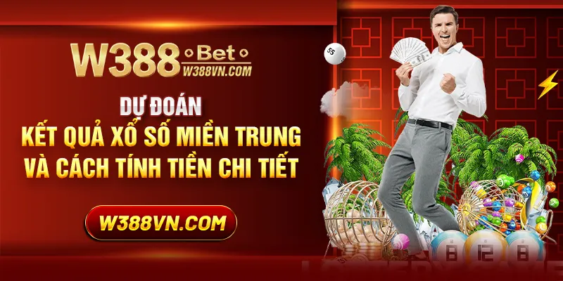 Dự đoán kết quả xổ số miền Trung và cách tính tiền chi tiết